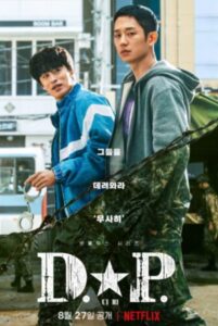 DP Season 1 poster featuring the main characters in a tense moment. One character is dressed in a blue jacket, and the other in military gear, symbolizing the intense emotional and suspenseful moments of the drama. This poster represents the gritty themes of DP Season 1, aligning with the DP Season 1 Full Review