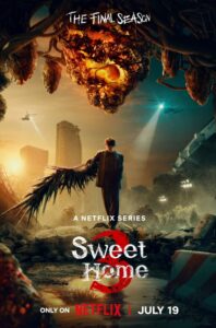 Sweet Home Season 2 final season poster with character wearing dark wings in a dystopian urban setting, showcasing intense action. Netflix original series releasing on July 19.