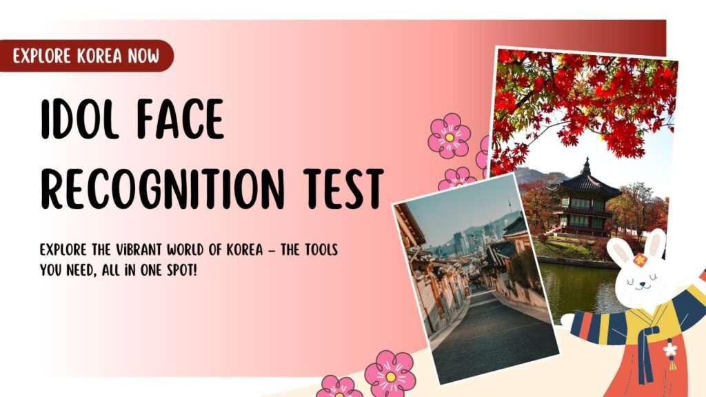 Idol Face Recognition Test