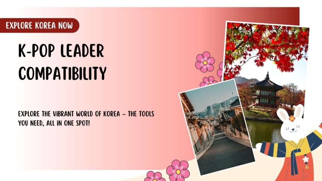 K-pop Leader Compatibility