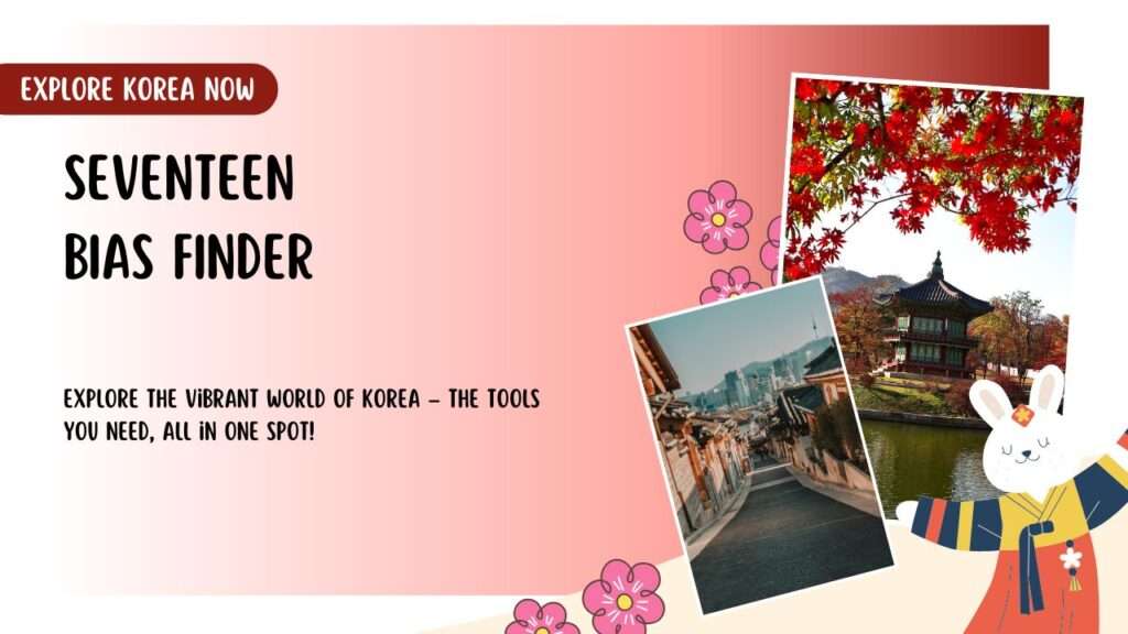 SEVENTEEN Bias Finder