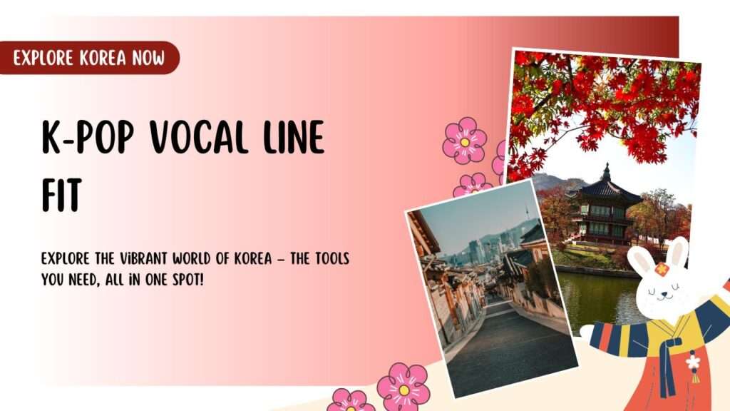 K-pop Vocal Line Fit