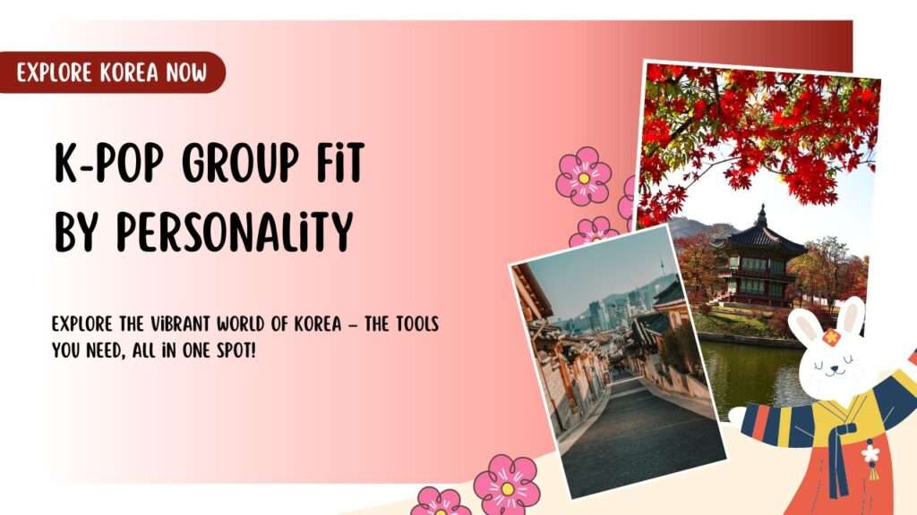 K-pop Group Fit by Personality