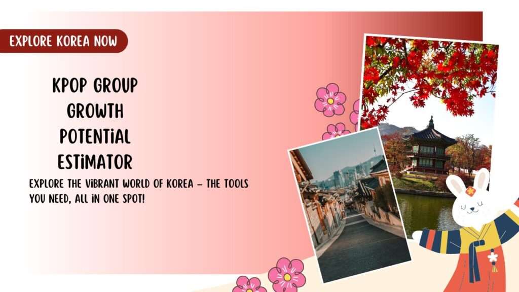 Kpop Group Growth Potential Estimator