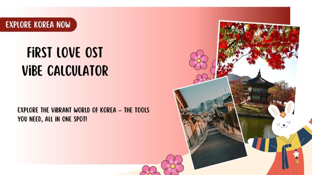 First Love OST Vibe Calculator