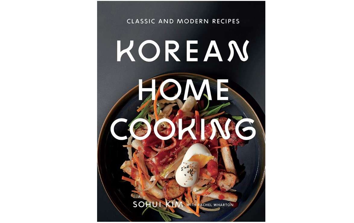 Korean Home Cooking: Classic and Modern Recipes 